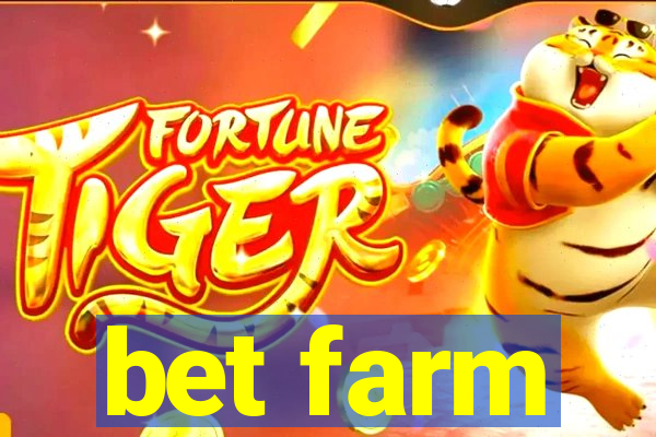 bet farm